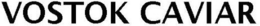 VOSTOK CAVIAR trademark