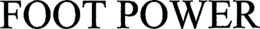 FOOT POWER trademark