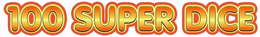 100 SUPER DICE trademark