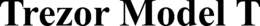 TREZOR MODEL T trademark