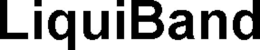 LIQUIBAND trademark
