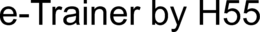 E-TRAINER BY H55 trademark