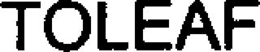 TOLEAF trademark