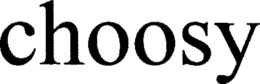 CHOOSY trademark