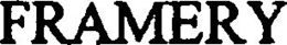 FRAMERY trademark