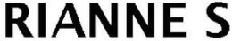 RIANNE S trademark
