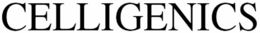 CELLIGENICS trademark