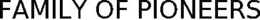 FAMILY OF PIONEERS trademark