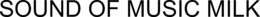 SOUND OF MUSIC MILK trademark