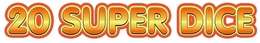 20 SUPER DICE trademark