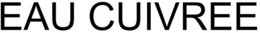 EAU CUIVREE trademark