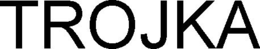 TROJKA trademark