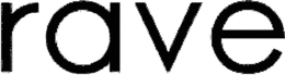 RAVE trademark