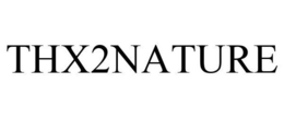 THX2NATURE trademark