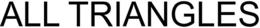 ALL TRIANGLES trademark