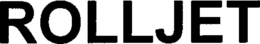 ROLLJET trademark