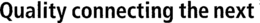 QUALITY CONNECTING THE NEXT trademark