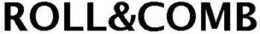 ROLL&COMB trademark