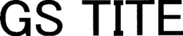 GS TITE trademark