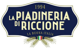 LA PIADINERIA DI RICCIONE 1994 LA BUONAITALIA trademark