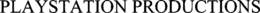 PLAYSTATION PRODUCTIONS trademark