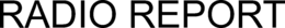 RADIO REPORT trademark