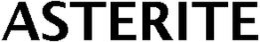 ASTERITE trademark