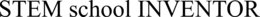 STEM SCHOOL INVENTOR trademark