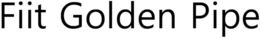 FIIT GOLDEN PIPE trademark