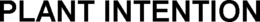 PLANT INTENTION trademark