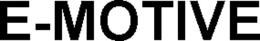 E-MOTIVE trademark