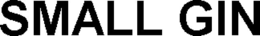 SMALL GIN trademark