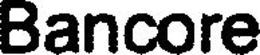 BANCORE trademark