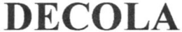 DECOLA trademark