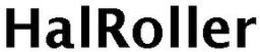 HALROLLER trademark