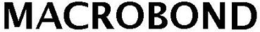MACROBOND trademark