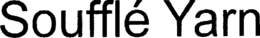 SOUFFLÉ YARN trademark