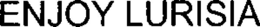 ENJOY LURISIA trademark