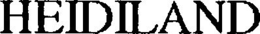 HEIDILAND trademark