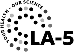 LA-5 YOUR HEALTH - OUR SCIENCE trademark