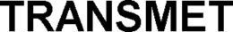 TRANSMET trademark