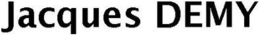 JACQUES DEMY trademark