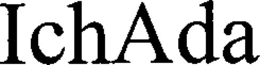 ICHADA trademark