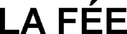 LA FÉE trademark