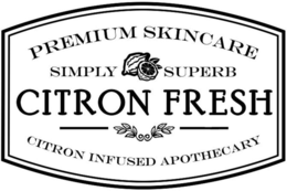 PREMIUM SKINCARE SIMPLY SUPERB CITRON FRESH CITRON INFUSED APOTHECARY trademark