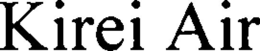 KIREI AIR trademark