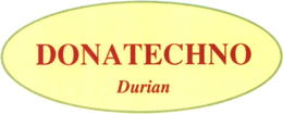 DONATECHNO DURIAN trademark