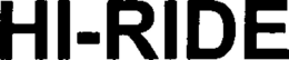 HI-RIDE trademark