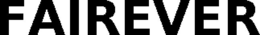 FAIREVER trademark