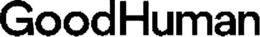 GOOD HUMAN trademark